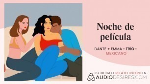 Relatos Para Tocarme: Noche De Pelis Acaba En un Trío Con Mis Amigas [audio Erótico En Español] ????