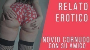 Audio Relatos Eroticos | Hago CORNUDO a Mi NOVIO Con Su AMIGO